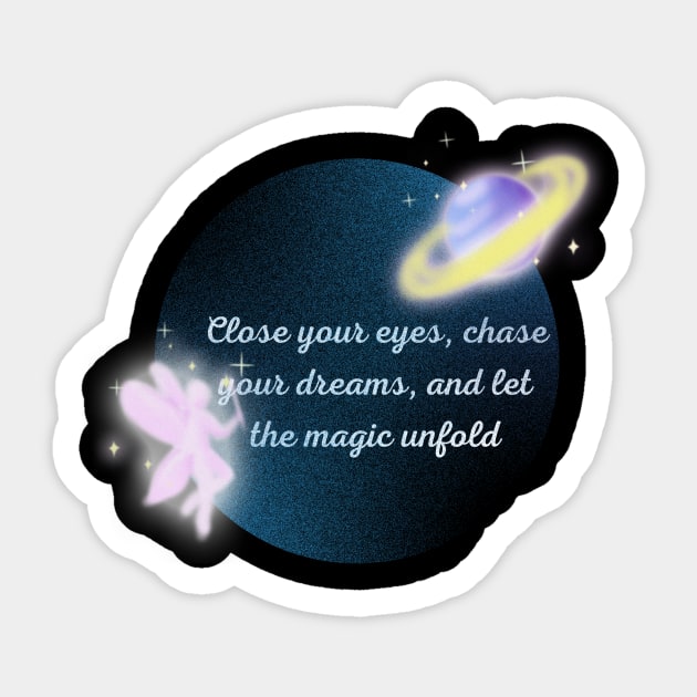 Close Your Eyes And Chase Your Dreams Sticker by Amourist